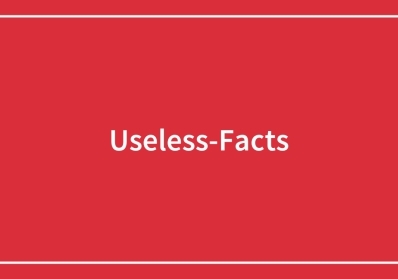 10 Useless Facts That Will Make You Question Everything image sidebar